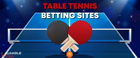 best table tennis betting sites,Mais